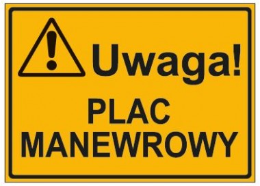 UWAGA! PLAC MANEWROWY (319-77)