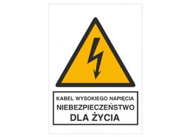 Znak kabel wysokiego napięcia. Niebezpieczeństwo dla życia (330-03)