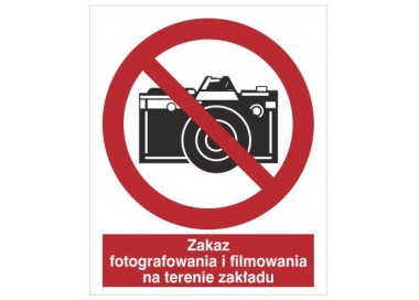 Znak zakaz fotografowania i filmowania na terenie zakładu (609-01)