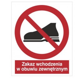 Znak zakaz wchodzenia w obuwiu zewnętrznym (634)