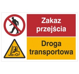 Znak zakaz przejścia. Droga transportowa (520-02)