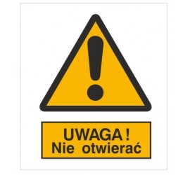 Znak ostrzeżenie przed otwarciem (301-08)