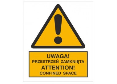 Znak uwaga! Przestrzeń zamknięta. Attention! Confined space (301-13)