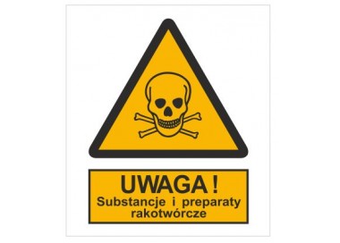 Znak ostrzeżenie przed substancjami i preparatami rakotwórczymi (302-02)
