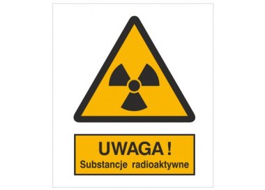 Znak ostrzeżenie przed substancjami radioaktywnymi (304-01)