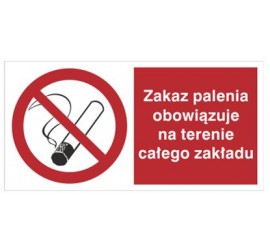 Znak zakaz palenia obowiązuje na terenie całego zakładu (209-01)
