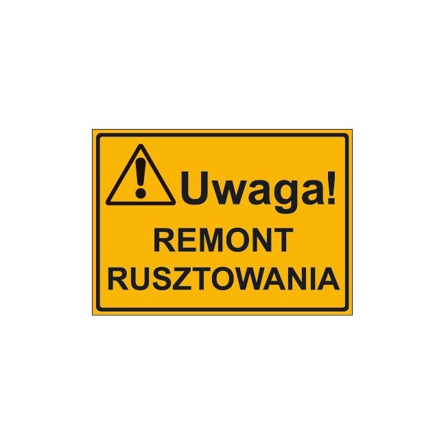 UWAGA! REMONT RUSZTOWANIA (319-05)