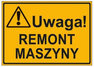 UWAGA! REMONT MASZYNY (319-56)